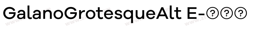 GalanoGrotesqueAlt E字体转换